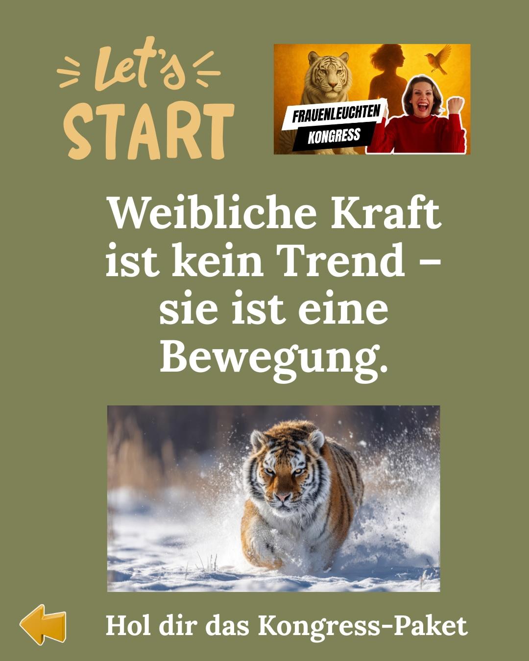  - Frauenleuchten-Kongress - Entfalte deine weibliche Tigerkraft
